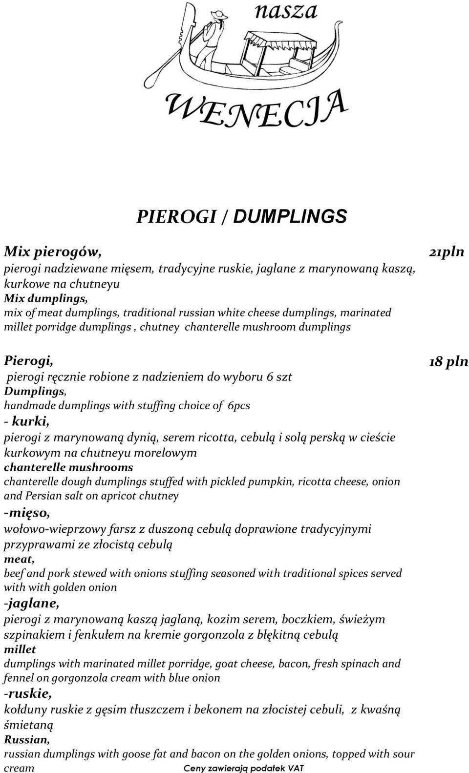 choice of 6pcs - kurki, pierogi z marynowaną dynią, serem ricotta, cebulą i solą perską w cieście kurkowym na chutneyu morelowym chanterelle mushrooms chanterelle dough dumplings stuffed with pickled