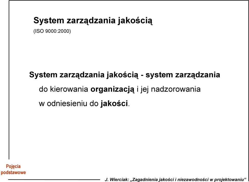 zarządzania do kierowania organizacją i jej