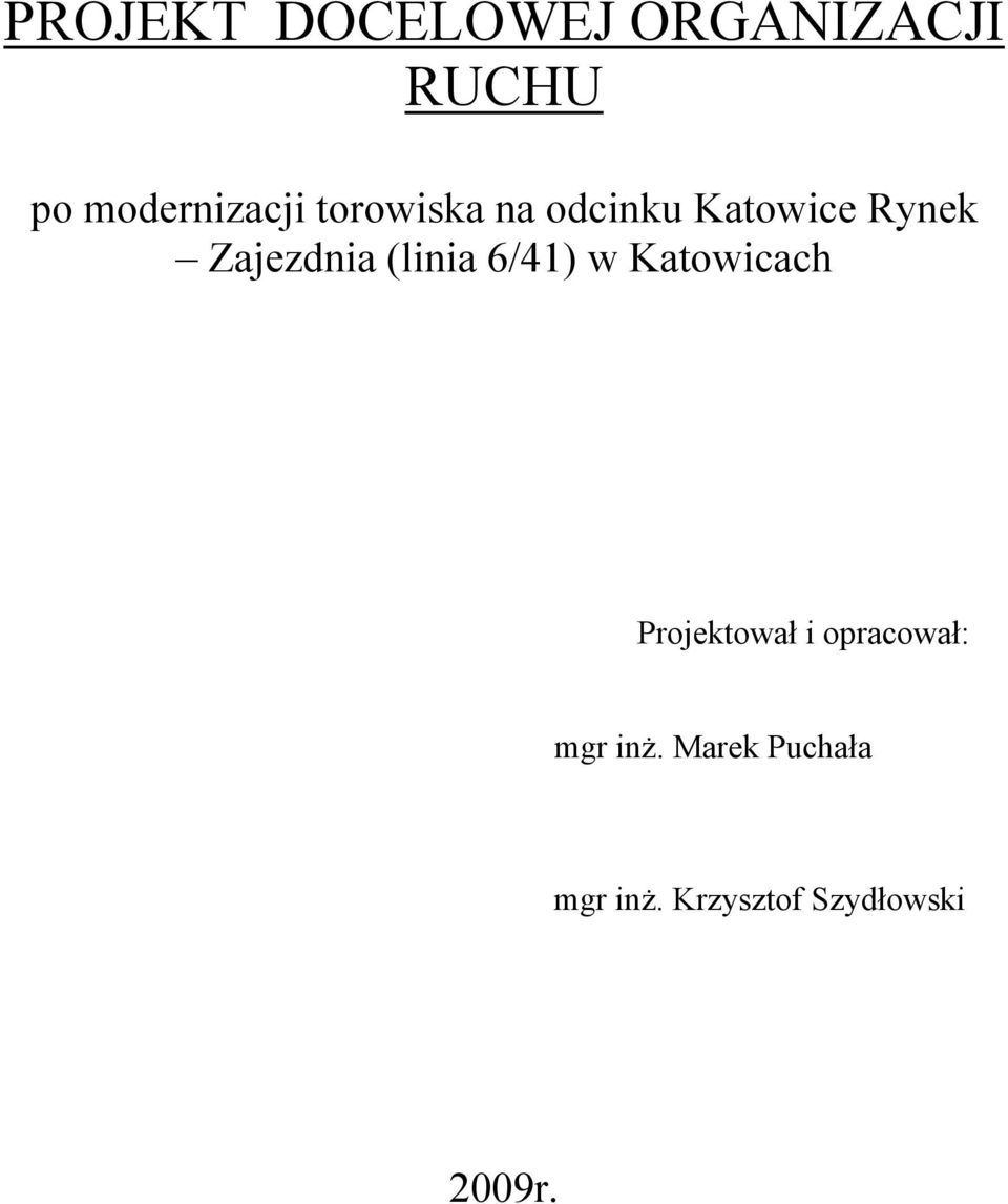 6/41) w Katowicach Projktował i opracował: mgr inż.