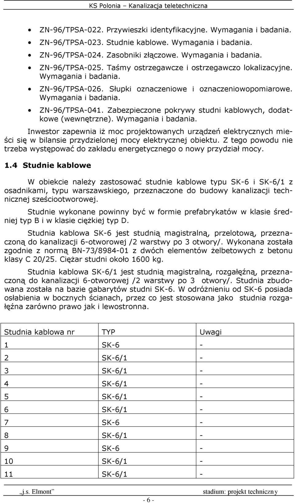 Zabezpieczone pokrywy studni kablowych, dodatkowe (wewnętrzne). Wymagania i badania.