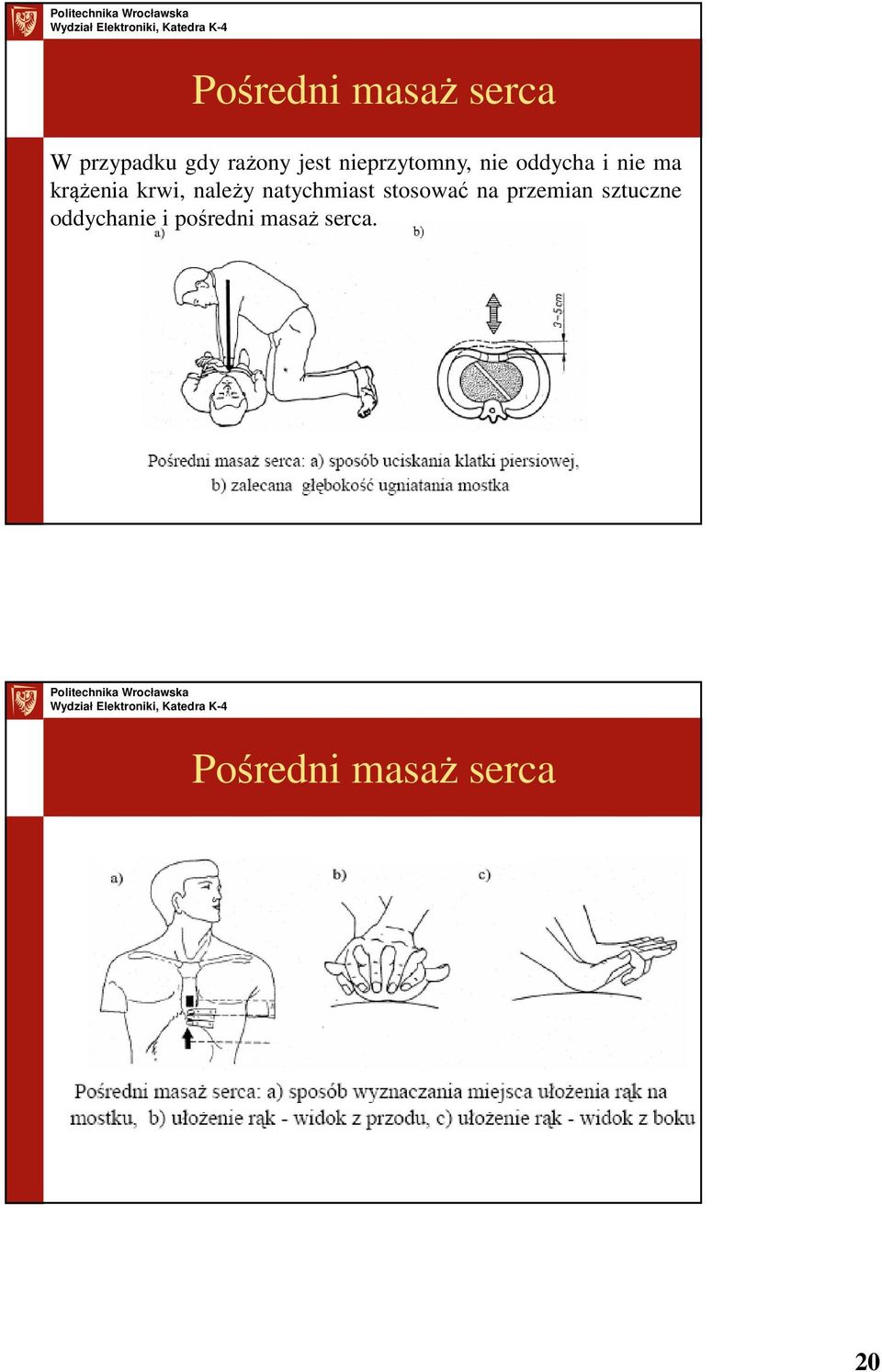 należy natychmiast stosować na przemian sztuczne