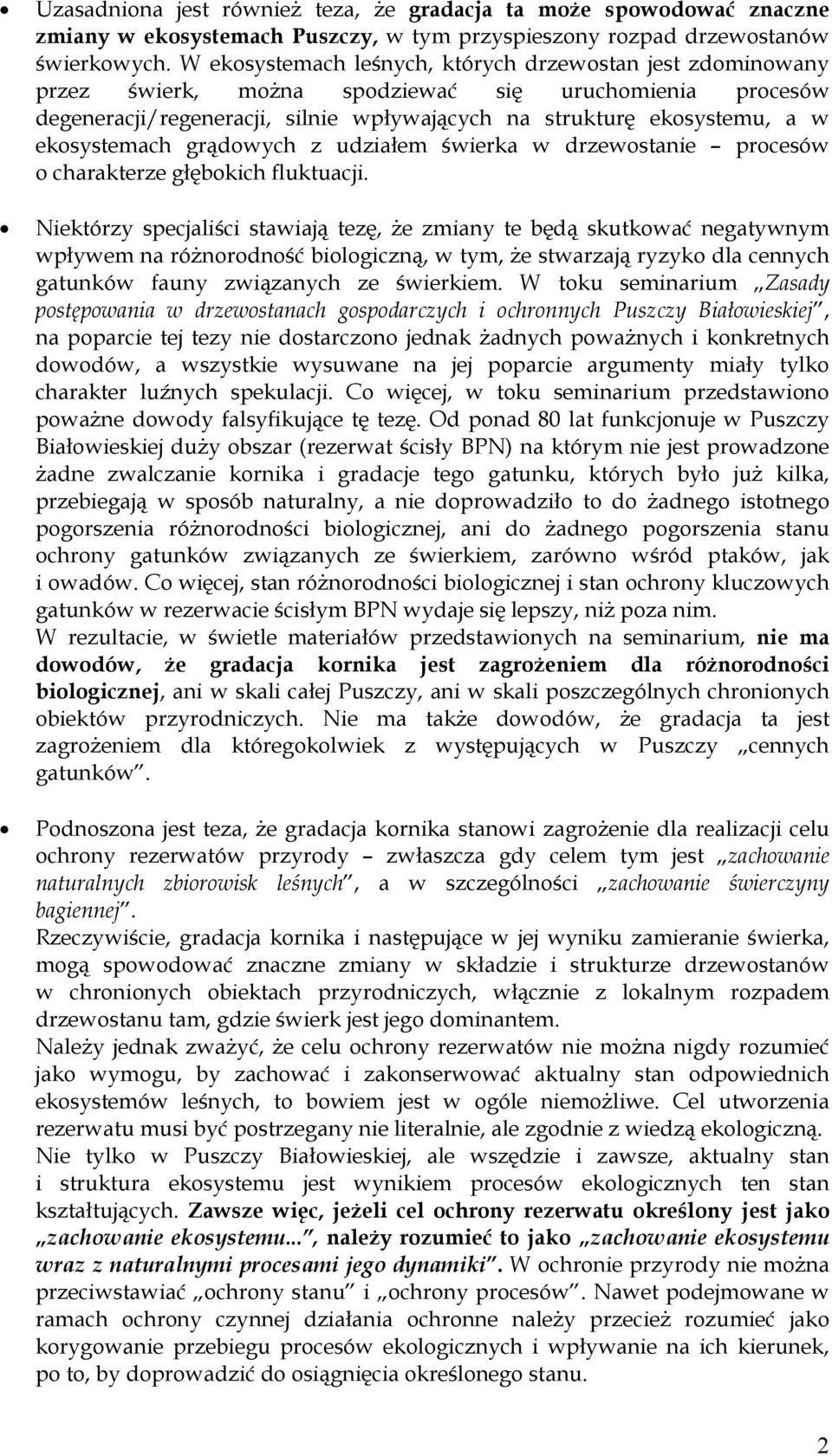 ekosystemach grądowych z udziałem świerka w drzewostanie procesów o charakterze głębokich fluktuacji.