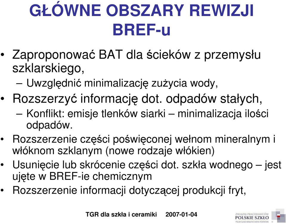 odpadów stałych, Konflikt: emisje tlenków siarki minimalizacja ilości odpadów.