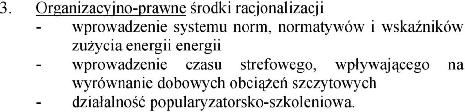 wprowadzenie czasu strefowego, wpływającego na wyrównanie