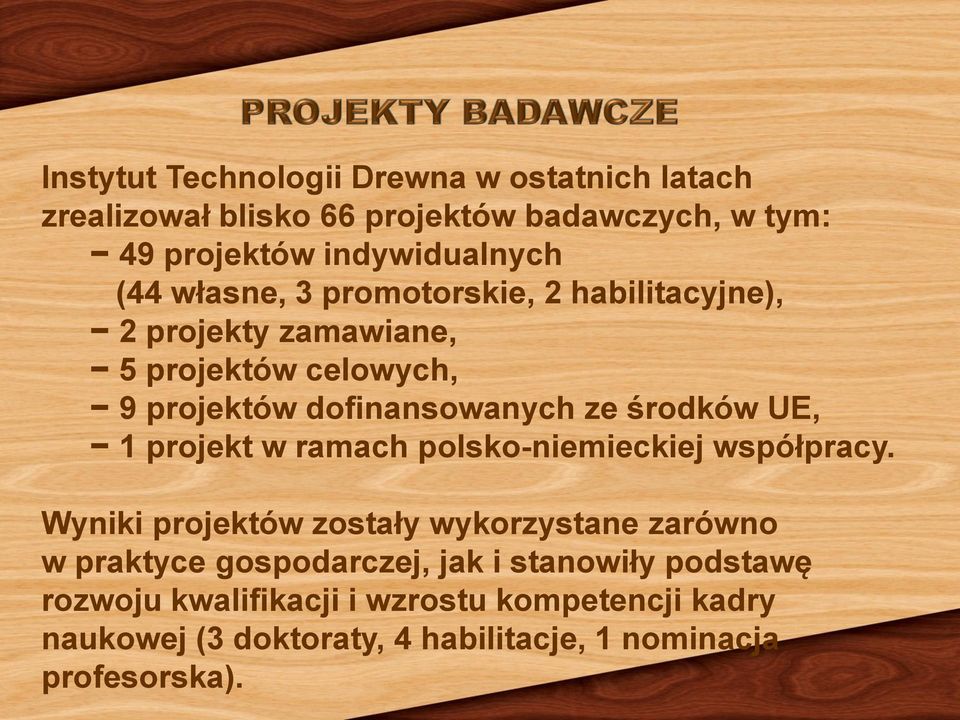 1 projekt w ramach polsko-niemieckiej współpracy.