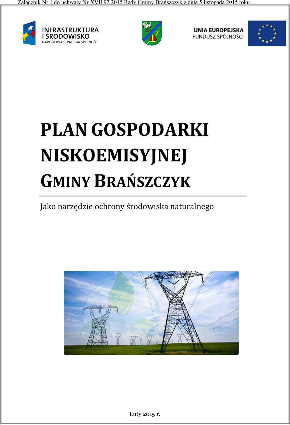 2015 roku PLAN GOSPODARKI NISKOEMISYJNEJ GMINY