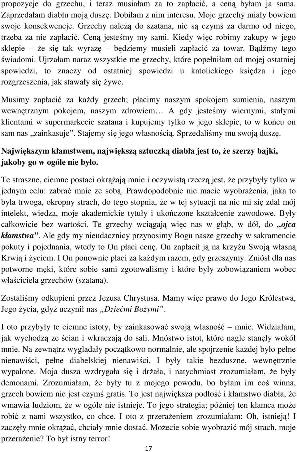 Bądźmy tego świadomi.