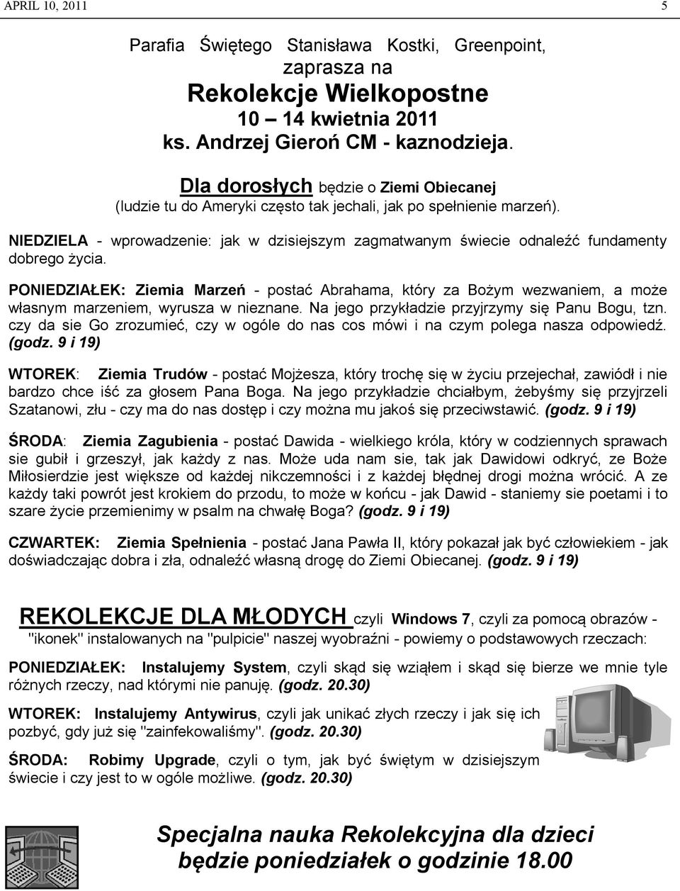NIEDZIELA - wprowadzenie: jak w dzisiejszym zagmatwanym świecie odnaleźć fundamenty dobrego życia.