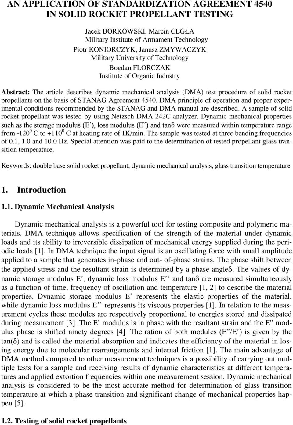 STANAG Agreement 4540. DMA principle of operation and proper experimental conditions recommended by the STANAG and DMA manual are described.