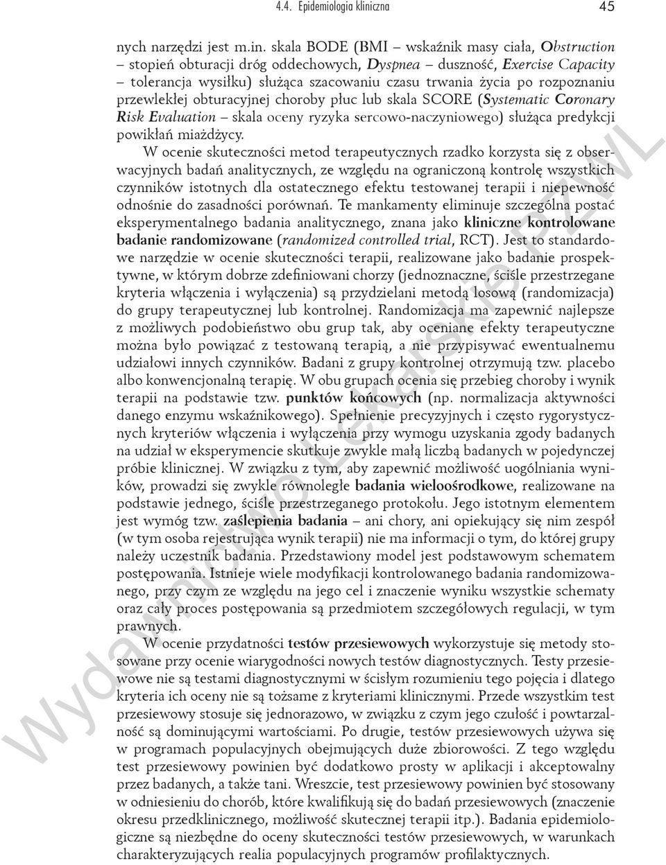 skala BODE (BMI wskaźnik masy ciała, Obstruction stopień obturacji dróg oddechowych, Dyspnea duszność, Exercise Capacity tolerancja wysiłku) służąca szacowaniu czasu trwania życia po rozpoznaniu