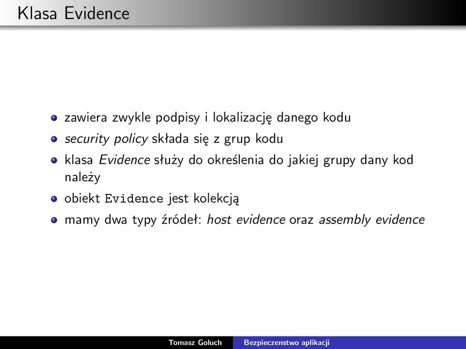 określenia do jakiej grupy dany kod należy obiekt Evidence jest
