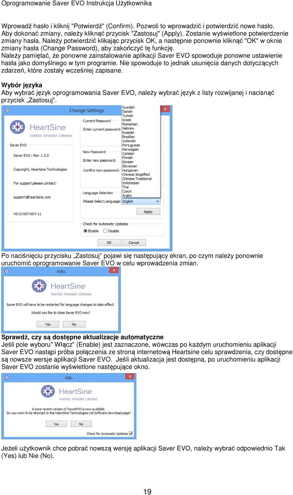 Należy pamiętać, że ponowne zainstalowanie aplikacji Saver EVO spowoduje ponowne ustawienie hasła jako domyślnego w tym programie.