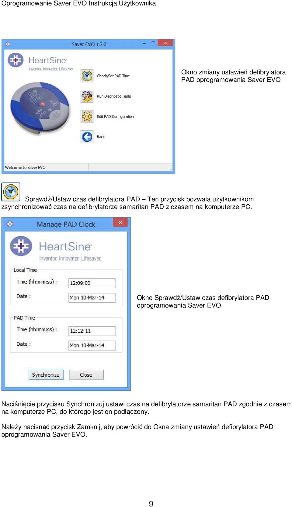 Okno Sprawdź/Ustaw czas defibrylatora PAD oprogramowania Saver EVO Naciśnięcie przycisku Synchronizuj ustawi czas na defibrylatorze