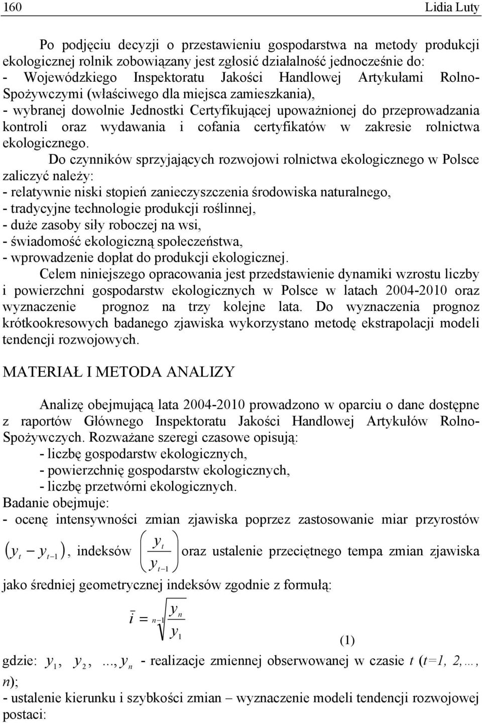 certyfikatów w zakresie rolnictwa ekologicznego.