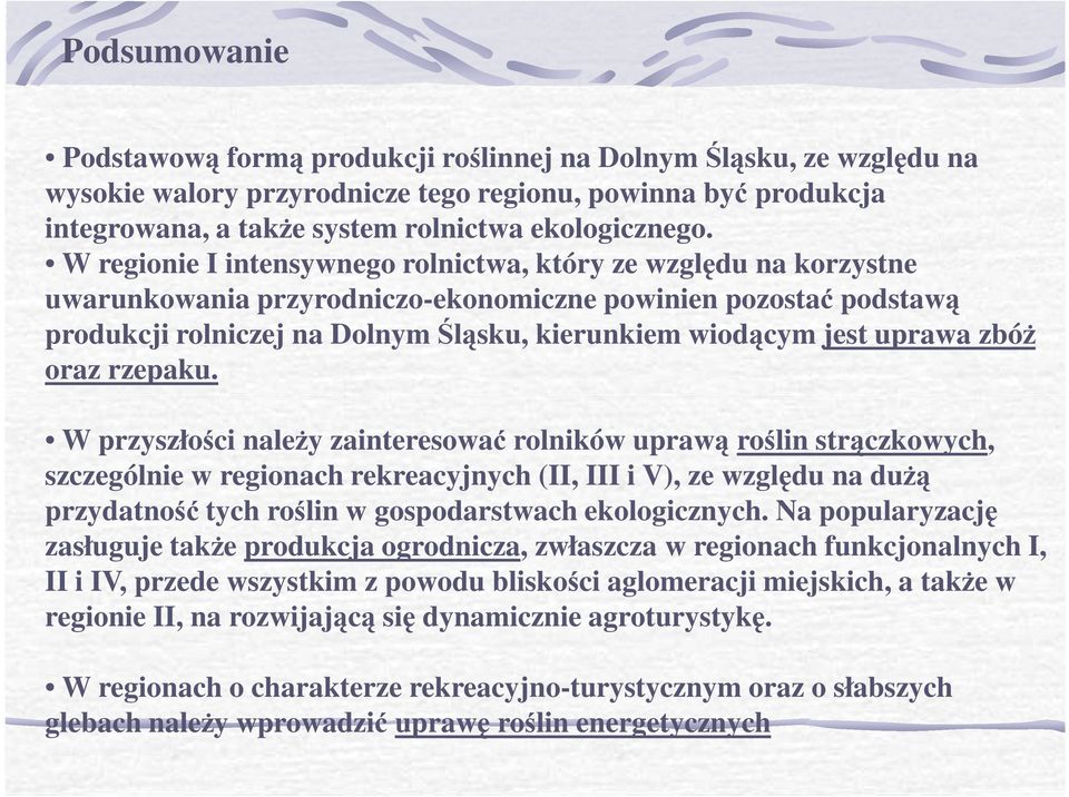 uprawa zbóŝ oraz rzepaku.