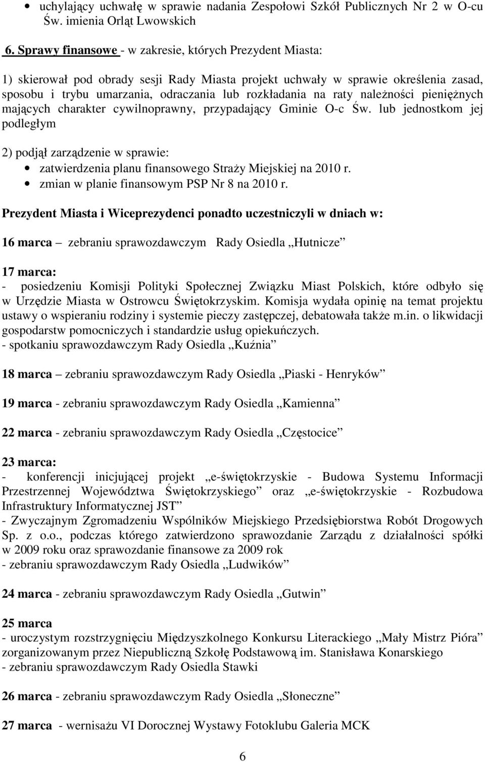 naleŝności pienięŝnych mających charakter cywilnoprawny, przypadający Gminie O-c Św.