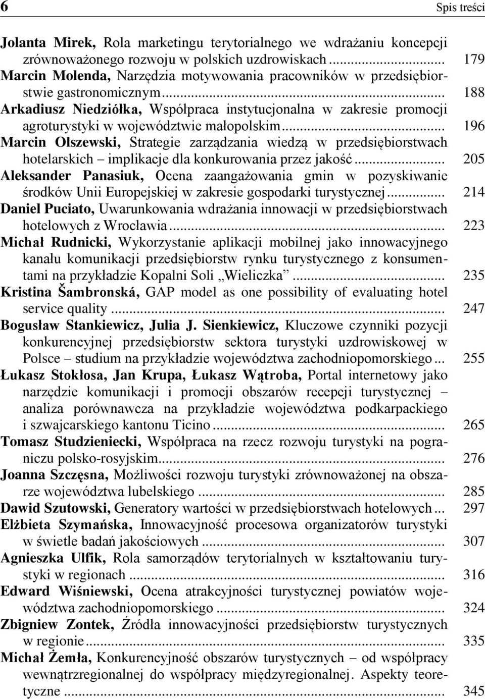 .. 188 Arkadiusz Niedziółka, Współpraca instytucjonalna w zakresie promocji agroturystyki w województwie małopolskim.