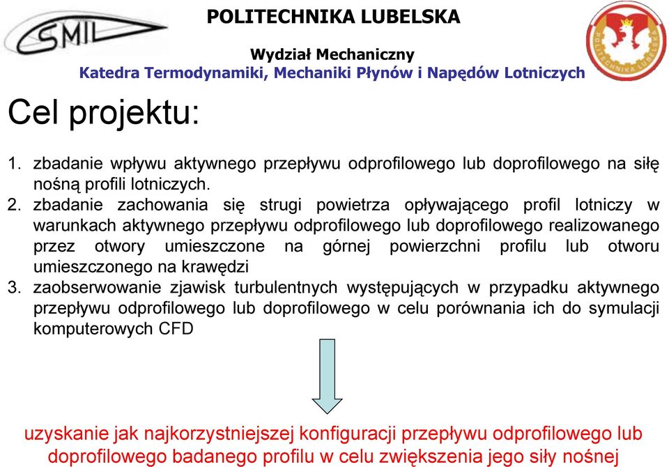 umieszczone na górnej powierzchni profilu lub otworu umieszczonego na krawędzi 3.