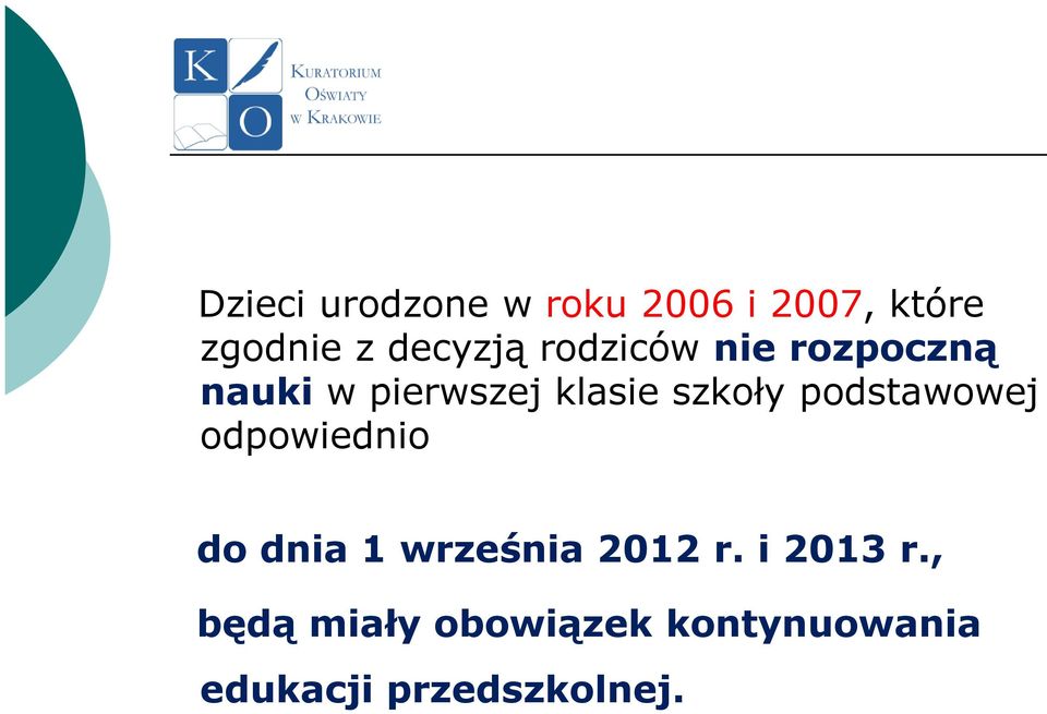 szkoły podstawowej odpowiednio do dnia 1 września 2012 r.