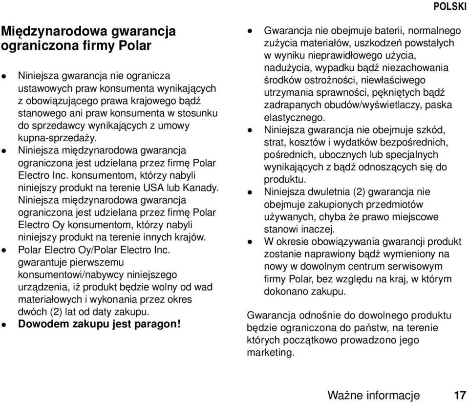 konsumentom, którzy nabyli niniejszy produkt na terenie USA lub Kanady.