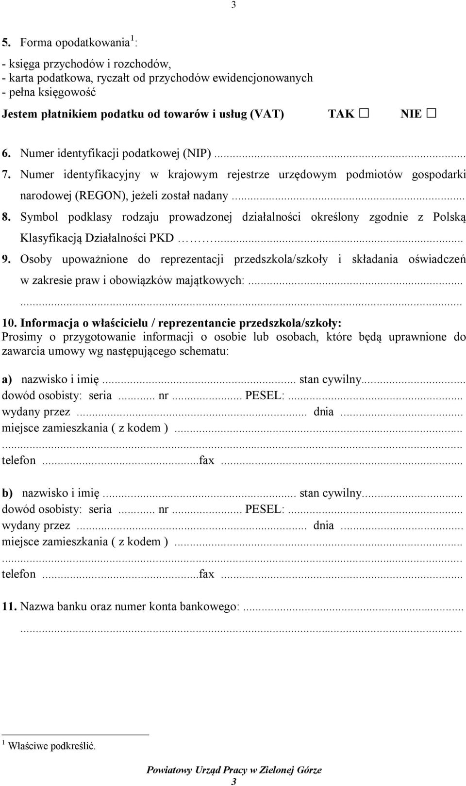 Symbol podklasy rodzaju prowadzonej działalności określony zgodnie z Polską Klasyfikacją Działalności PKD... 9.