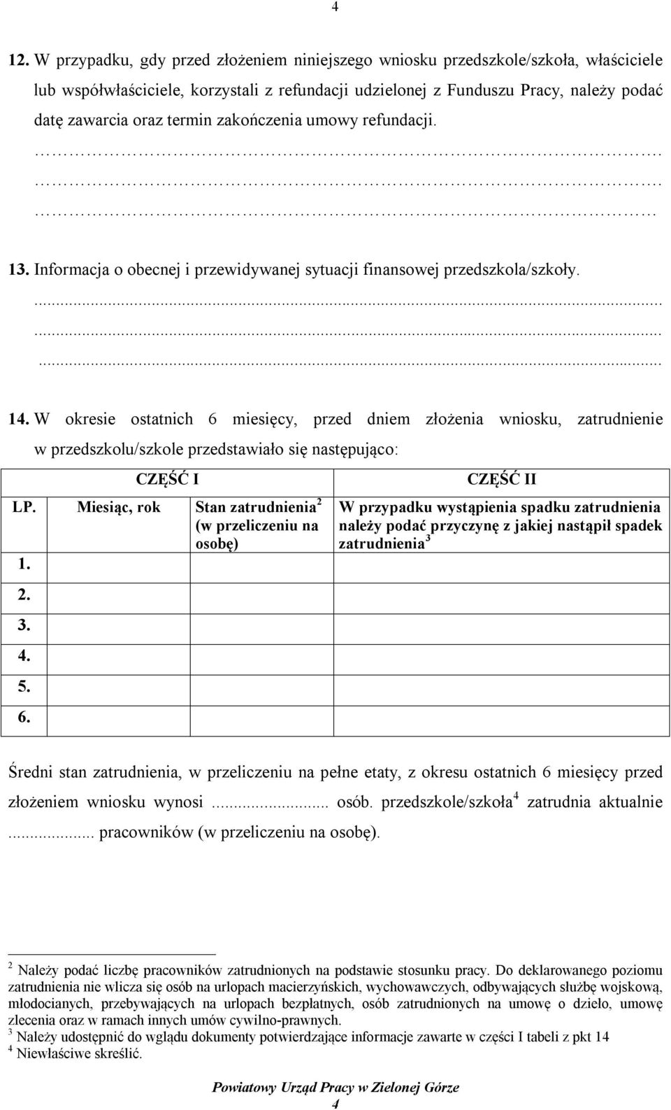W okresie ostatnich 6 