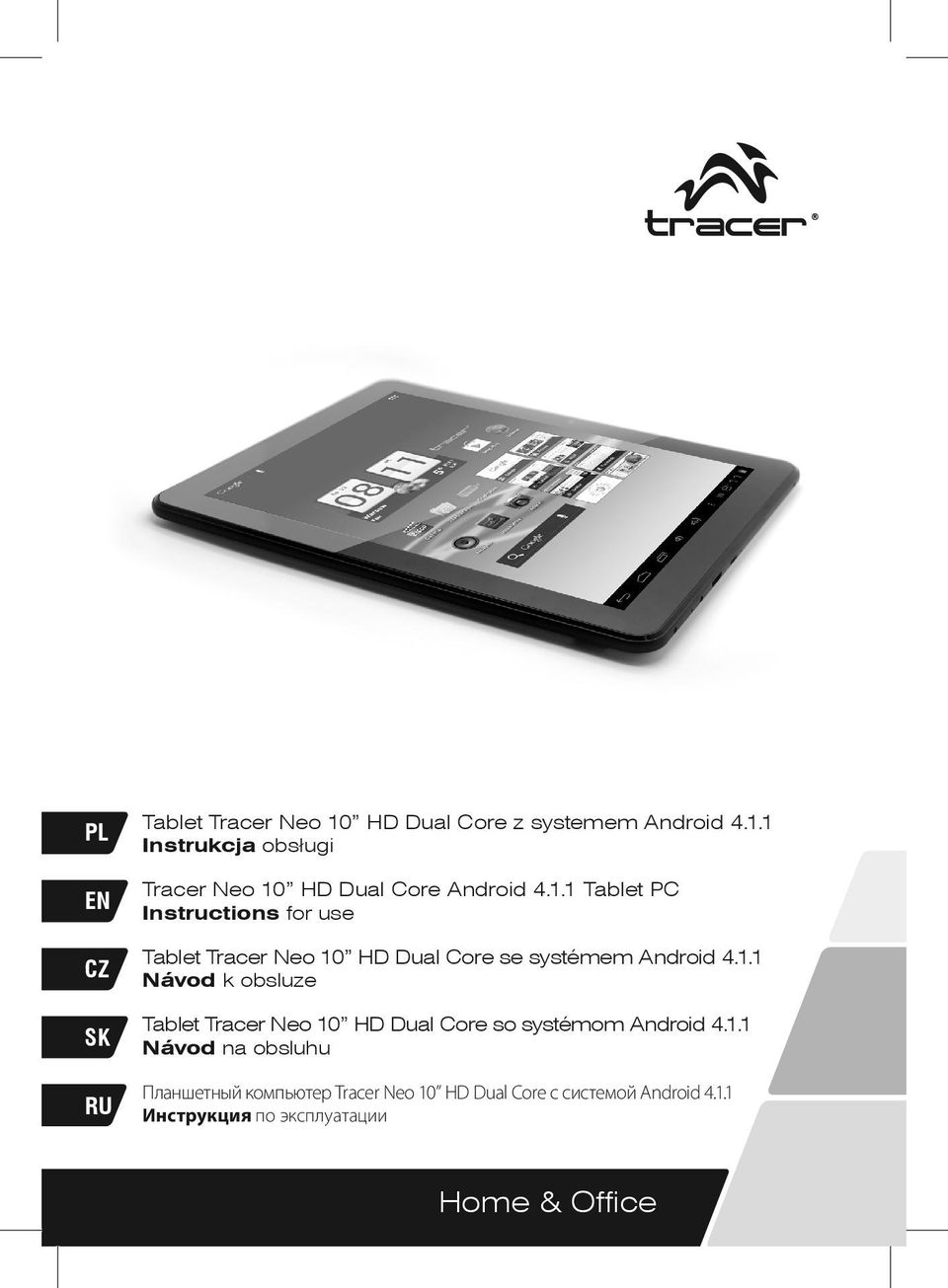 1.1 Návod na obsluhu Планшетный компьютер Tracer Neo 10 HD Dual Core с системой Android 4.1.1 Инструкция по эксплуатации Home & Office