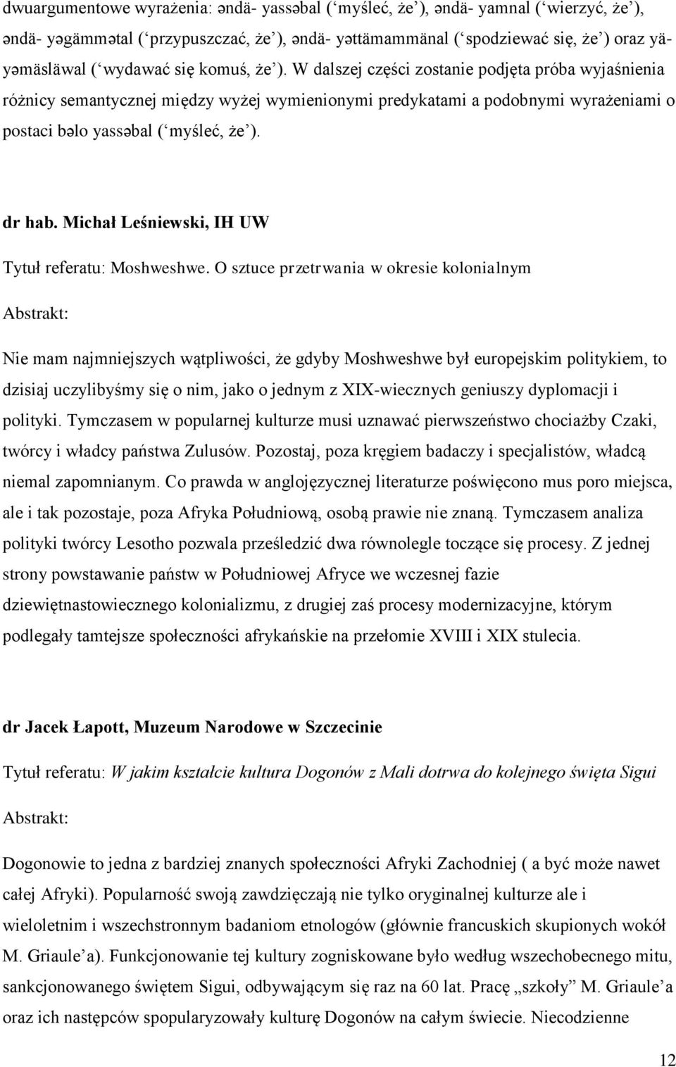 Michał Leśniewski, IH UW Tytuł referatu: Moshweshwe.