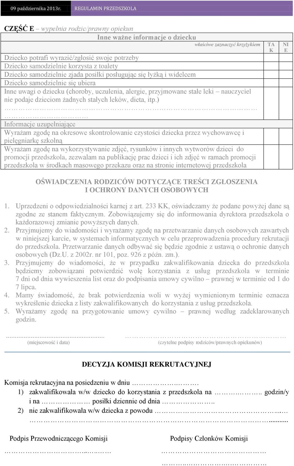 żadnych stałych leków, dieta, itp.