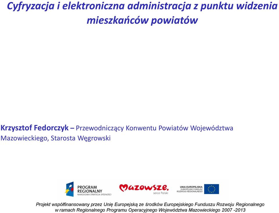 Krzysztof Fedorczyk Przewodniczący Konwentu