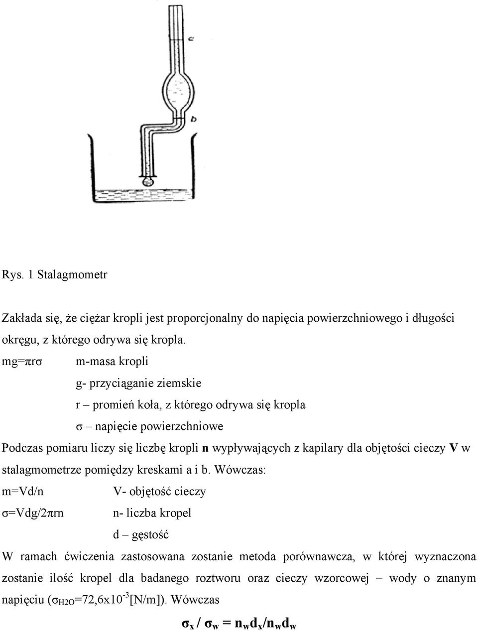 kapilary dla objętości cieczy V w stalagmometrze pomiędzy kreskami a i b.