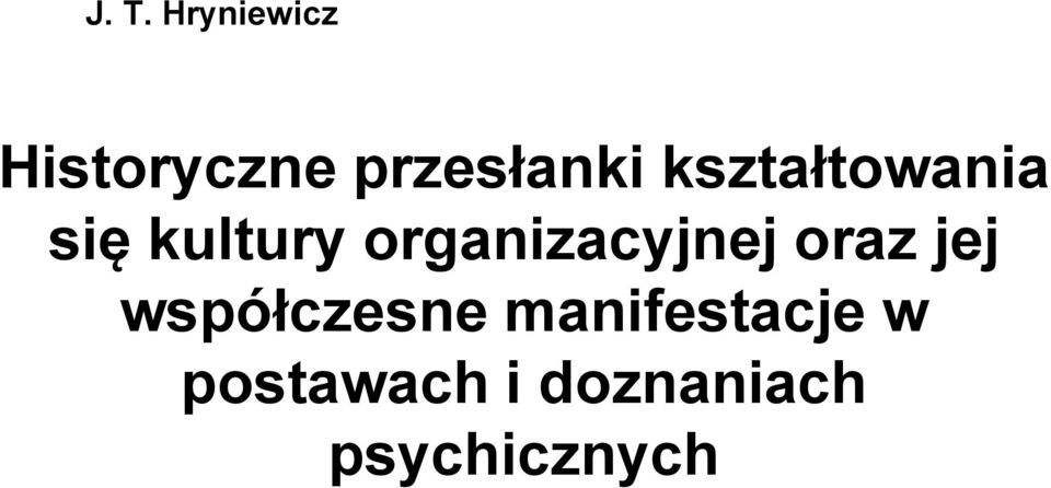 organizacyjnej oraz jej współczesne