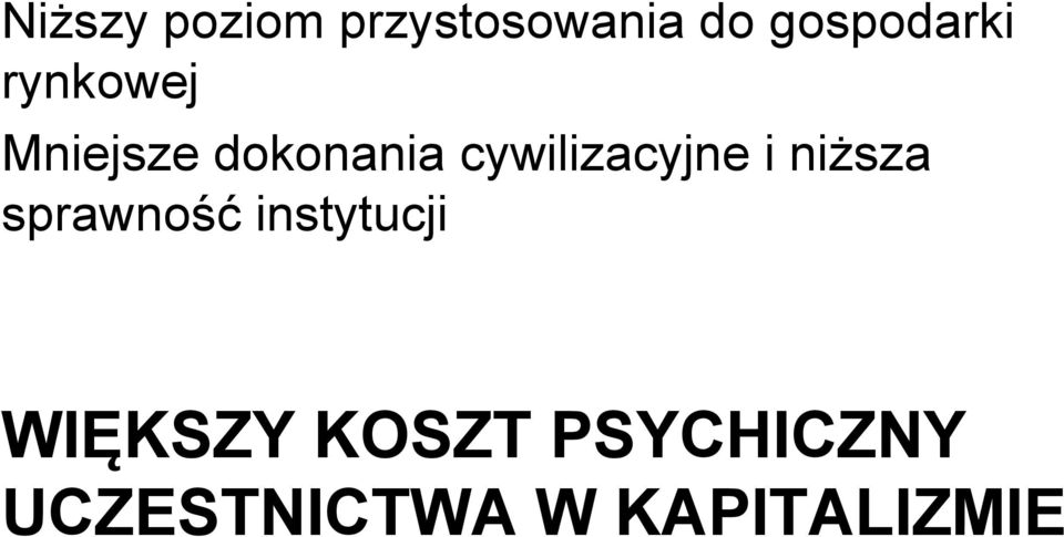 cywilizacyjne i niższa sprawność