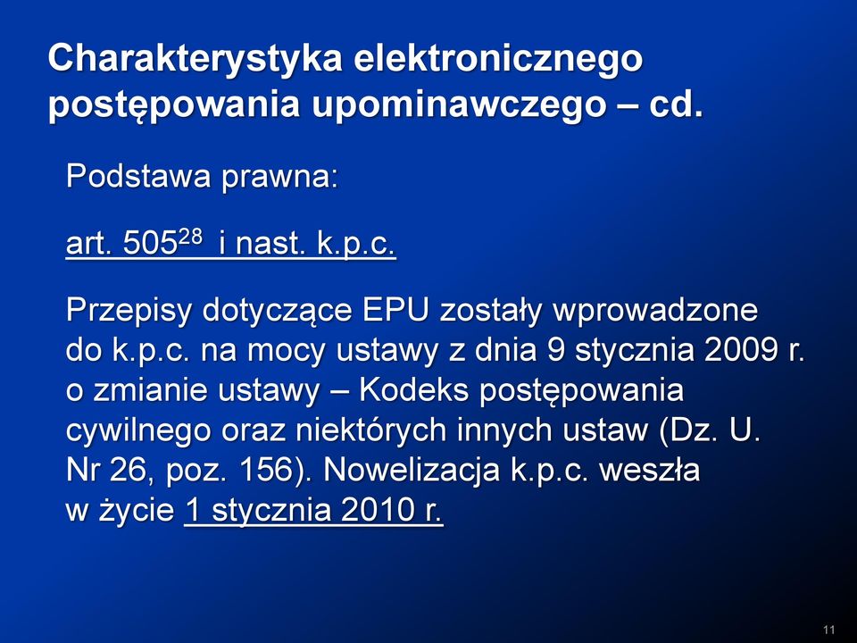 o zmianie ustawy Kodeks postępowania cywilnego oraz niektórych innych ustaw (Dz. U.