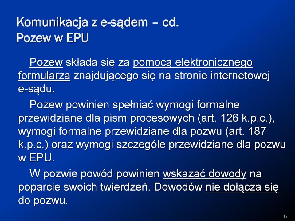 e-sądu. Pozew powinien spełniać wymogi formalne przewidziane dla pism proce