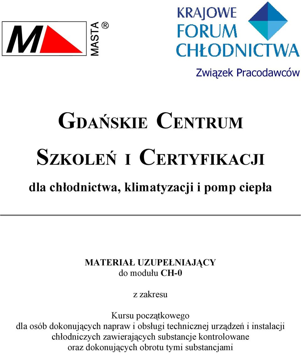 początkowego dla osób dokonujących napraw i obsługi technicznej urządzeń i