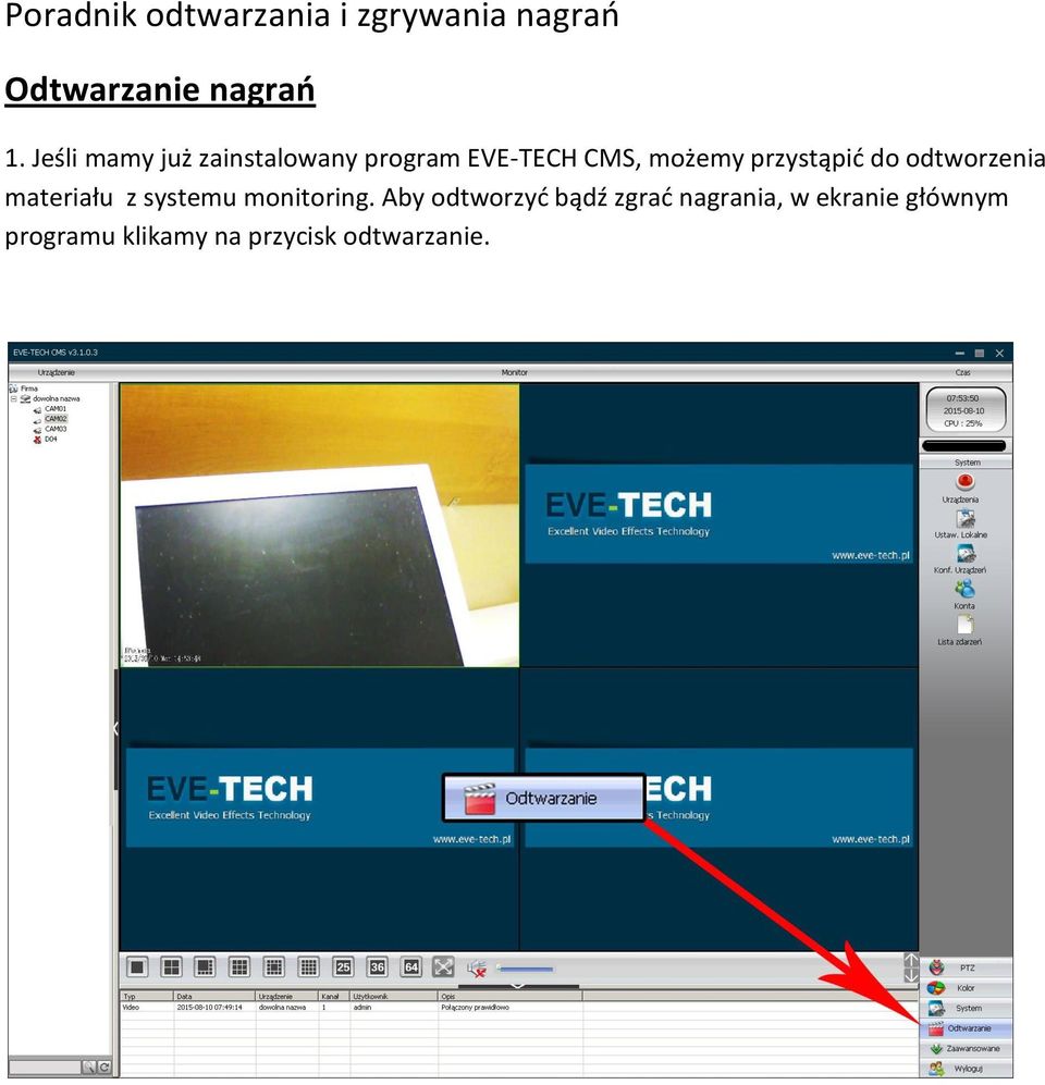 przystąpid do odtworzenia materiału z systemu monitoring.