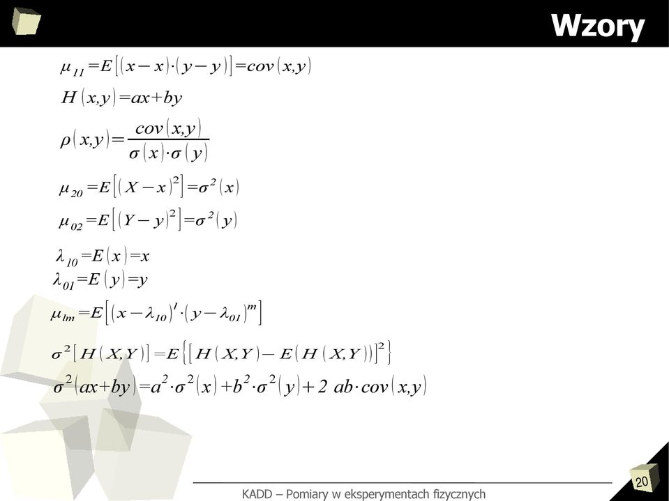 =x λ 01 =E y =y μ lm =E [ x λ 10 l y λ 01 m ] σ 2 [ H X,Y ] =E {[