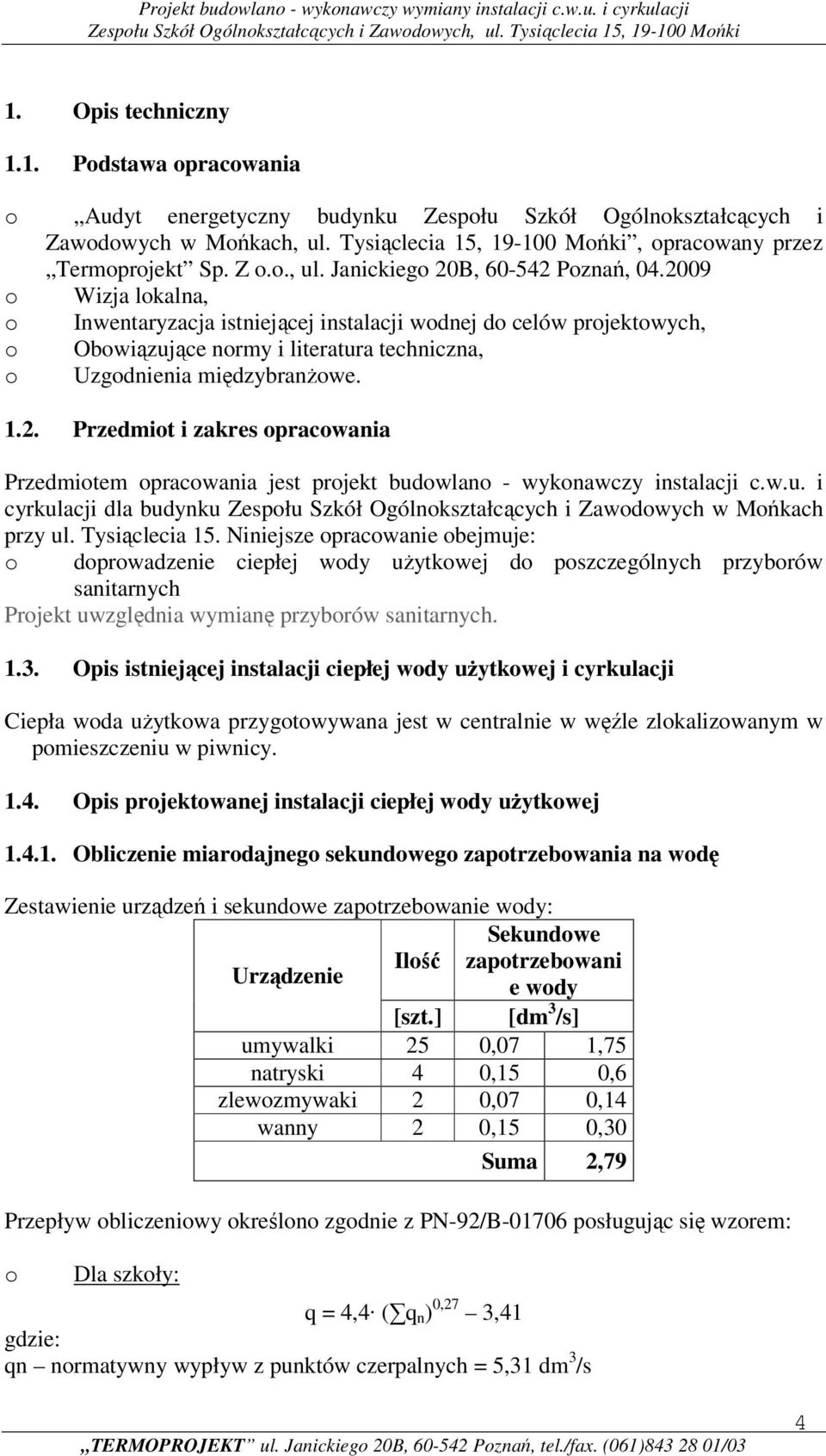 w.u. i cyrkulacji dla budynku Zespłu Szkół Ogólnkształcących i Zawdwych w Mńkach przy ul. Tysiąclecia 15.