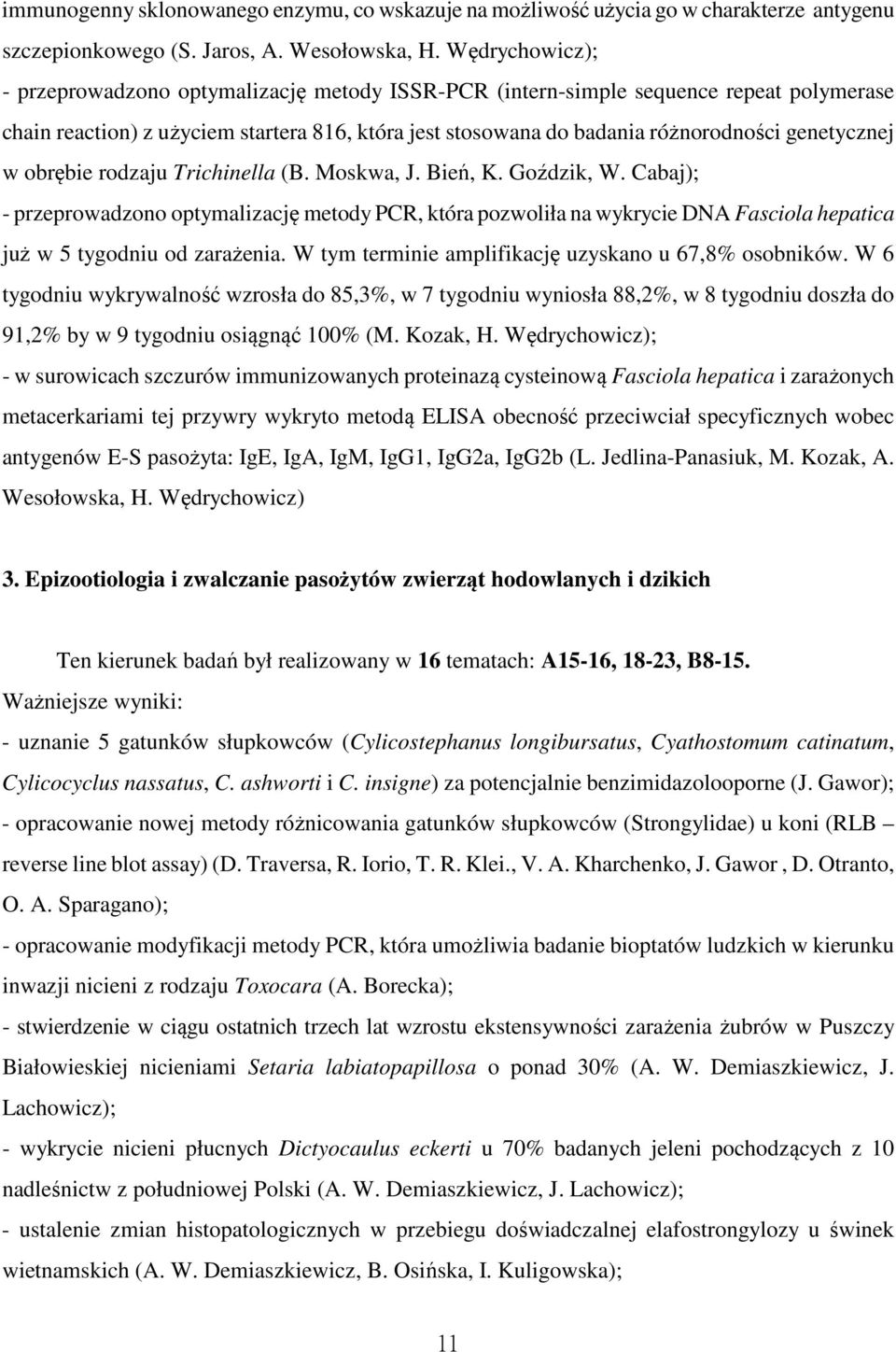 genetycznej w obrębie rodzaju Trichinella (B. Moskwa, J. Bień, K. Goździk, W.