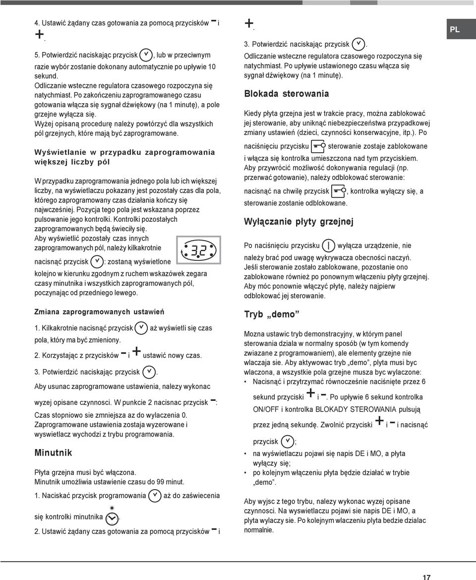 Wyżej opisaną procedurę należy powtórzyć dla wszystkich pól grzejnych, które mają być zaprogramowane.