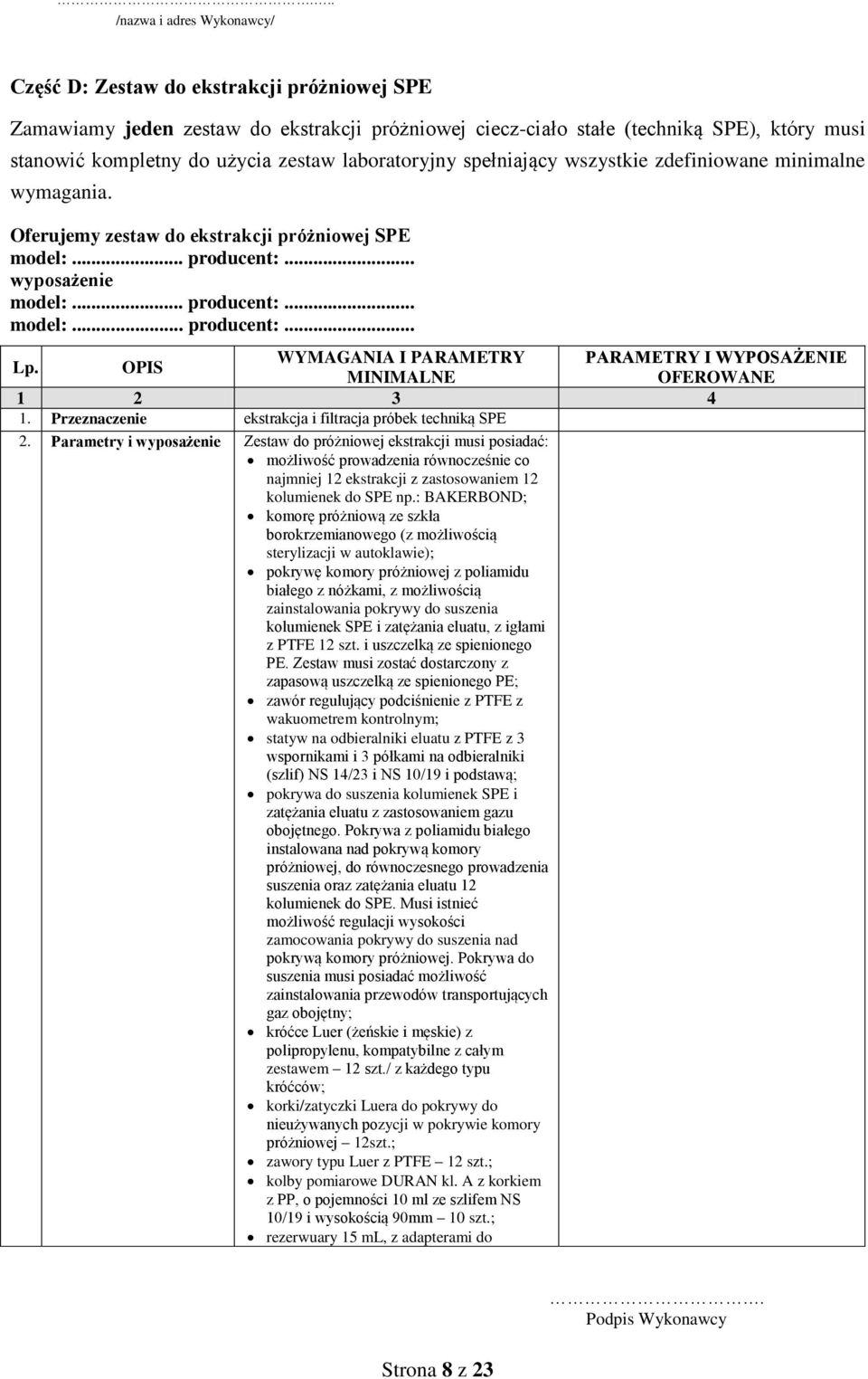 Przeznaczenie ekstrakcja i filtracja próbek techniką SPE 2.