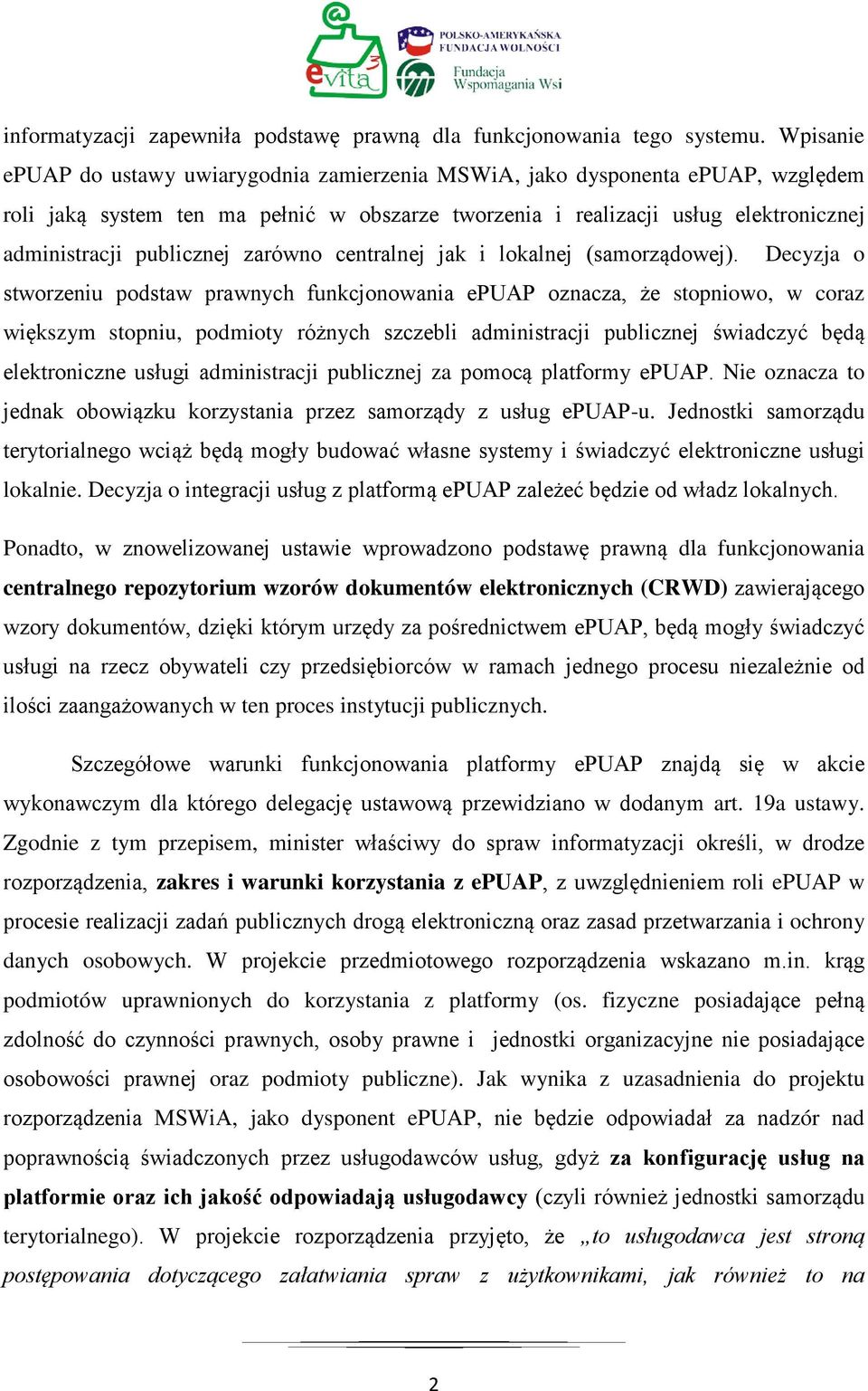 zarówno centralnej jak i lokalnej (samorządowej).