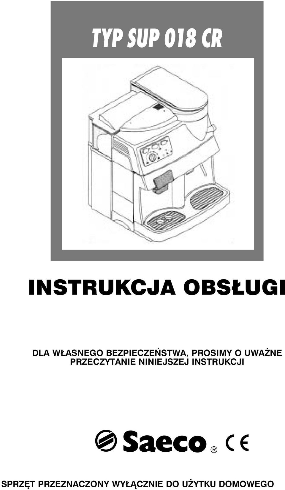 PRZECZYTANIE NINIEJSZEJ INSTRUKCJI