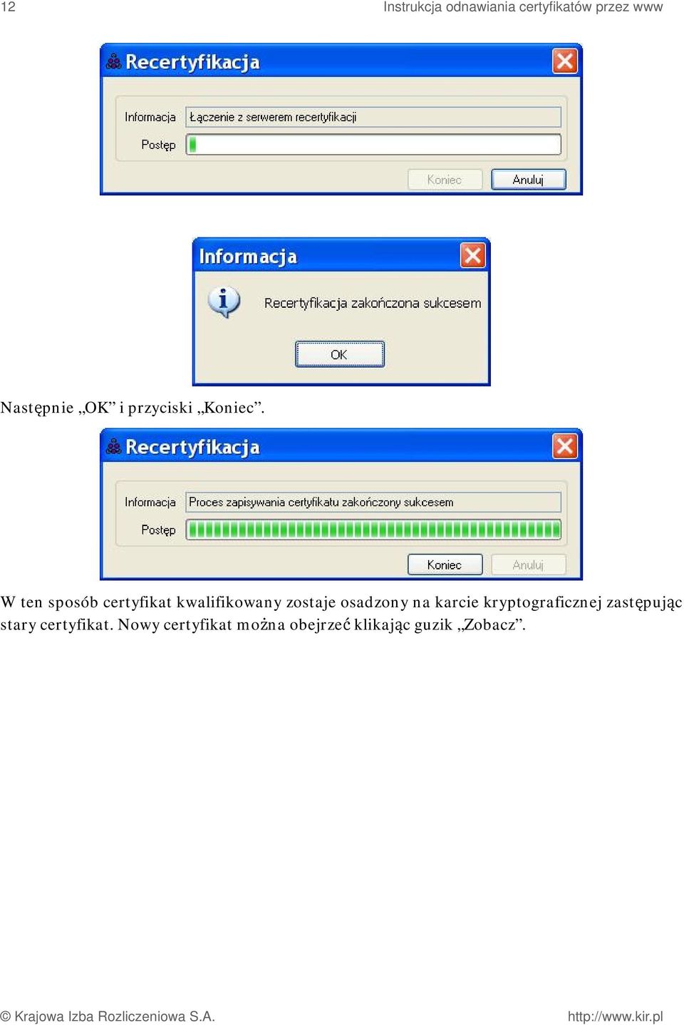 W ten sposób certyfikat kwalifikowany zostaje osadzony na