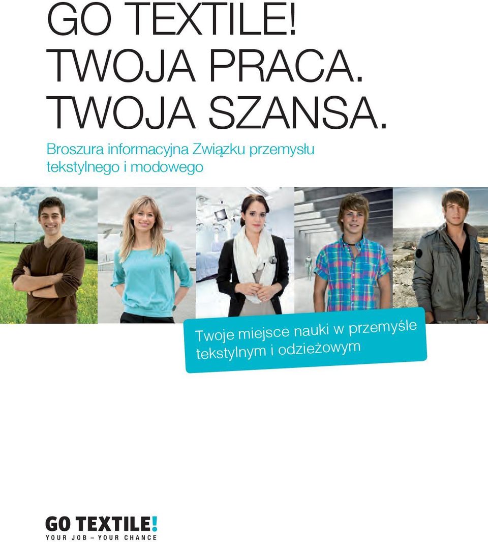 tekstylnego i modowego Twoje miejsce