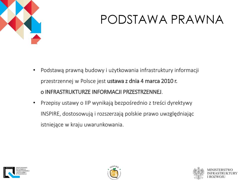 o INFRASTRUKTURZE INFORMACJI PRZESTRZENNEJ.
