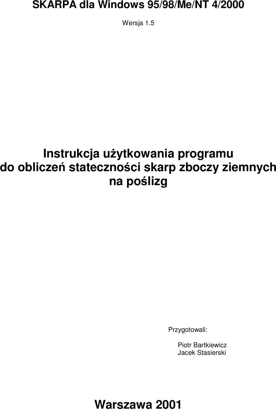 statecznośc skarp zboczy zemnych na poślzg