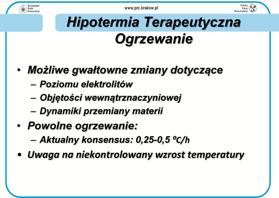 Dynamiki przemiany materii Powolne ogrzewanie: Aktualny