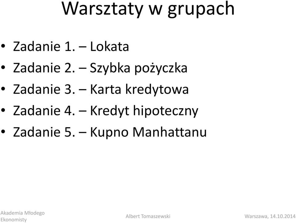 Szybka pożyczka Zadanie 3.